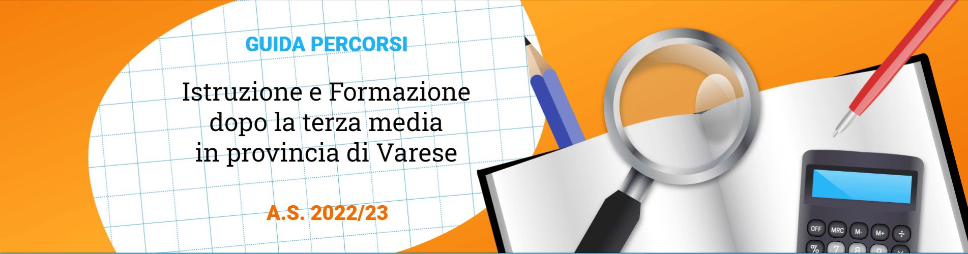 L’OFFERTA FORMATIVA DOPO LA TERZA MEDIA  AGGIORNATA ALL’ANNO SCOLASTICO 2022/23